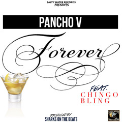 FOREVER  feat. Chingo Bling  (prod.by Sharks On The Beats)