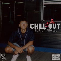 Chill Out - G.Ville (Prod. by @Ahwlee)
