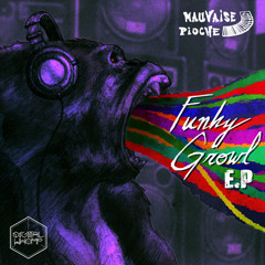 Mauvaise Pioche - Funky Growl