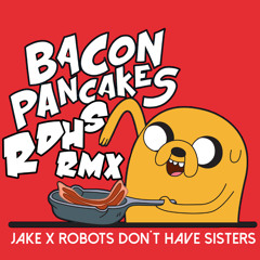 RDHS Feat JAKE - BACON FCKN PANCAKES