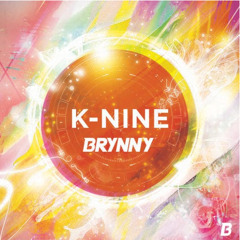 Brynny - K - NINE (Original Mix) BUY 4 FREE DL