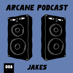 Arcane Podcast 008: JAKES