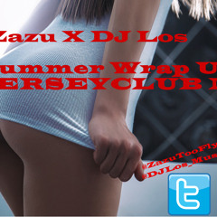DJ Zazu X DJ Los - Summer Wrap Up Mix