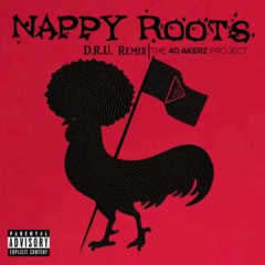 Doesn't Matter, By The Nappy Roots, D.R.U. REMIX (RAISE UP)