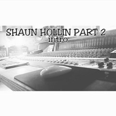 Gwapboy Shaun- Shaun Hollin part 2.mp3