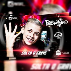 MC Pedrinho - Solta O Grave (DJ R7) Lançamento 2015