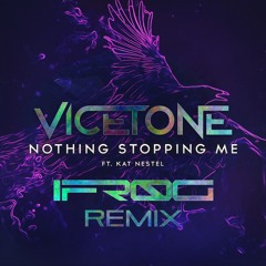 Nothing Stopping Me (iFr0g Remix)