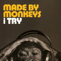 Made By Monkeys - I Try (Javith Vocal Mix)