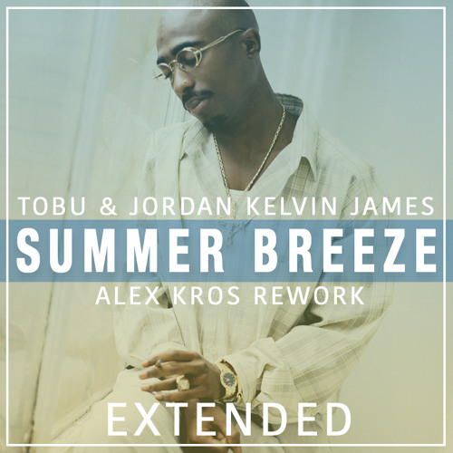 Stream Summer Breeze (Alex Kros Rework) (EXTENDED MIX) by ALEX KROS |  Listen online for free on SoundCloud