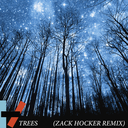Trees (HÖCKER Remix)