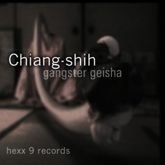 Chiang-shih by Gangster Geisha