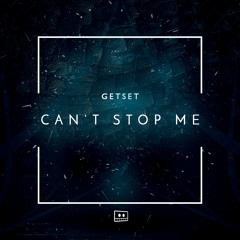 GetSet - Can't Stop Me