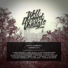 Ghetto Ambience - Summer 2015
