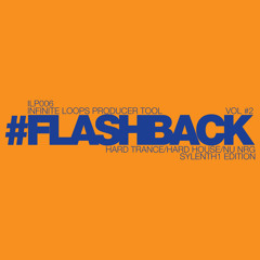 #FLASHBACK VOL #2 Sylenth1 Edition (Presets Demo) Hard Trance/Hard House/Nu Nrg