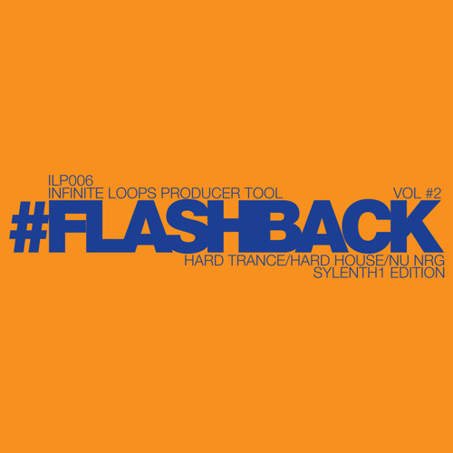 #FLASHBACK VOL #2 Sylenth1 Edition (Presets Demo) Hard Trance/Hard House/Nu Nrg