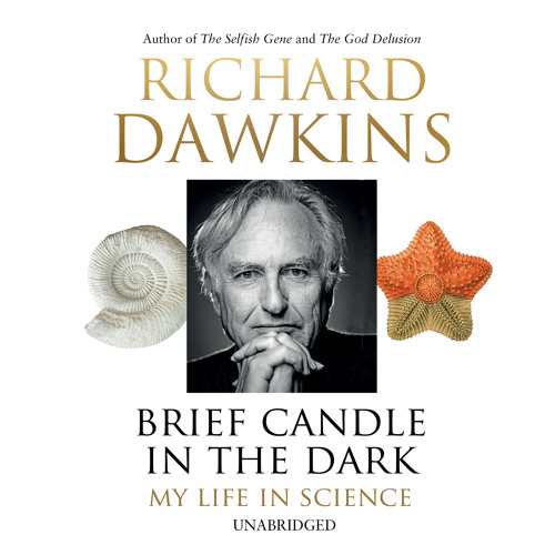 Brief Candle In The Dark written and read by Richard Dawkins (Audiobook Extract)
