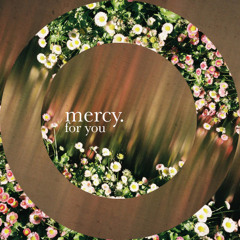 Mercy "For You" (Free Download, Thank You For 3000 Followers)