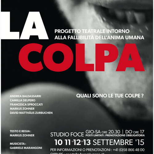 LA COLPA: Markus Zohner parla sulla creazione dello spettacolo, sulle tematiche, sui moventi