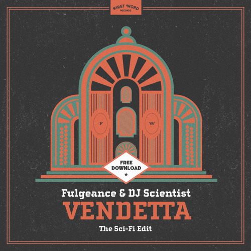 Fulgeance & DJ Scientist - Vendetta (The Sci-Fi Edit)