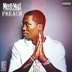 Meek Mill - Preach Freestyle