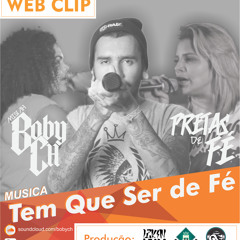 Tem Que Ser de Fé (Part.. Pretas de Fé)