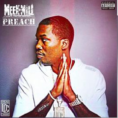 Meek Mill - Preach (Remix)