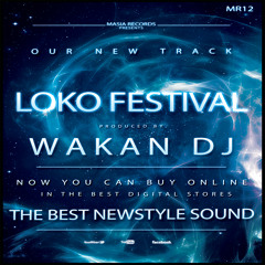 Wakan - LokoFestival MR 12 A La Venta 29/10/2015
