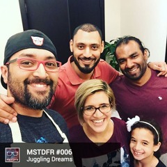 #006: Juggling Dreams