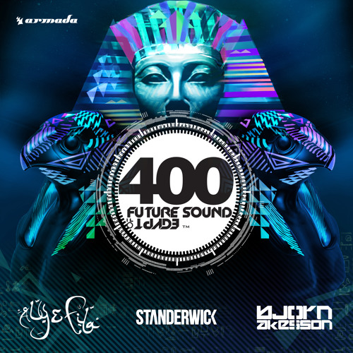 Future Sound Of Egypt 400 (Mixed by Aly & Fila, Standerwick & Bjorn Akesson) [OUT NOW]