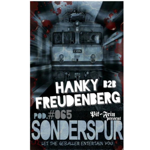 HANKY & FREUDENBERG @ SONDERSPUR ⎮ POD.#065 - FRANKFURT ⎮ 05.09.15