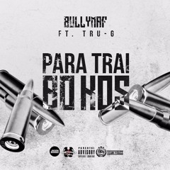 Bullymaf ft Tru-G  para trai bo kos