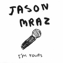 I'm Yours - Jason Mraz (Acoustic Cover)