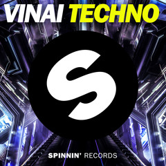 VINAI - Techno [OUT NOW]