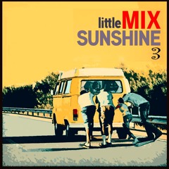LITTLE MIX Sunshine vol III