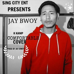Comfortable COVER (Prod by Jay Bwoy)
