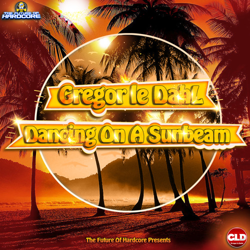 Gregor le DahL - Dancing On A Sunbeam (Album) (FREE DOWNLOAD)