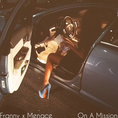 On A Mission x @kiddmenacemusic