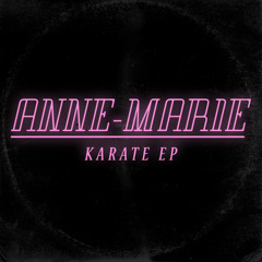Anne-Marie - Karate (Illyus & Barrientos Remix) [FREE DOWNLOAD!]