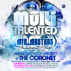 MULTITALENTED MIX MASTERS ANNIVERSARY PARTY @CORONET 23RD OCT