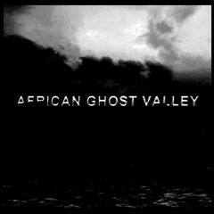 The Brvtalist Premieres: African Ghost Valley - "Dunesl Ceremonies"