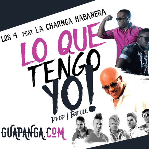 Los 4 Ft. La Charanga Habanera - Lo Que Tengo Yo