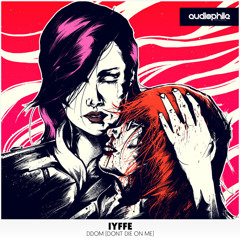 I.Y.F.F.E - DDOM (Don't Die On Me) [Premiere]