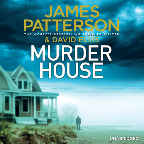 Murder House by James Patterson (Audiobook Extract) read by Jay Snyder, Therese Plummer