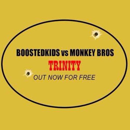 BOOSTEDKIDS Vs. Monkey Bros - Trinity (Original Mix)[FREE DOWNLOAD]