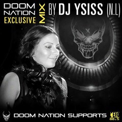 Doom Nation Exclusive Mix By Dj Ysiss (N.L)