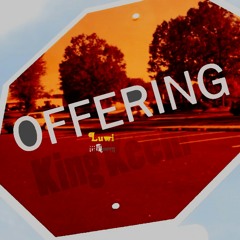 "Offering" - iiiMooeen, Luwi, King Keem