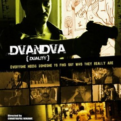 Dvandva(Prashant Vadhyar and Vishal J.Singh) - Dvandva OST(2008)