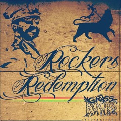 GRASSROOTS ROCKERS REDEMPTION