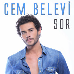 Cem Belevi - Sor (2015) Remix By CILGINDJ Özkan