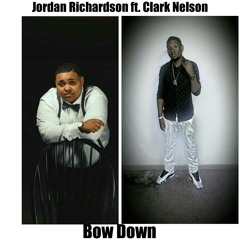 Jordan Richardson ft. Capital Clark Nelson- Bow Down